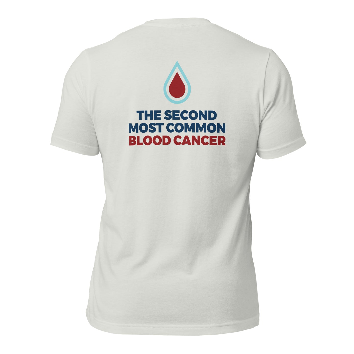 "Second Most Common Blood Cancer" Unisex t-shirt in white
